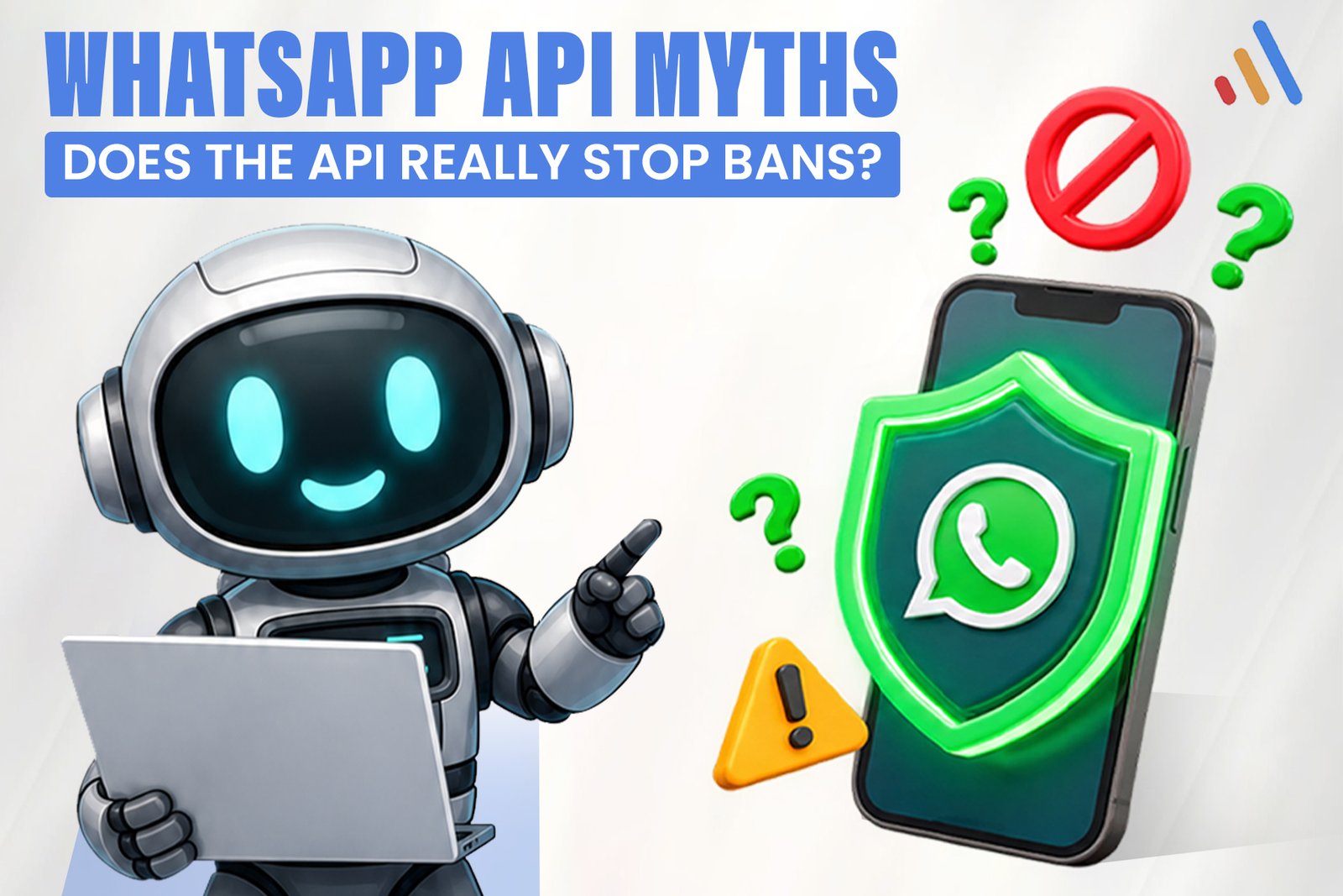 WhatsApp API Myths: Does the API Really Stop Bans?