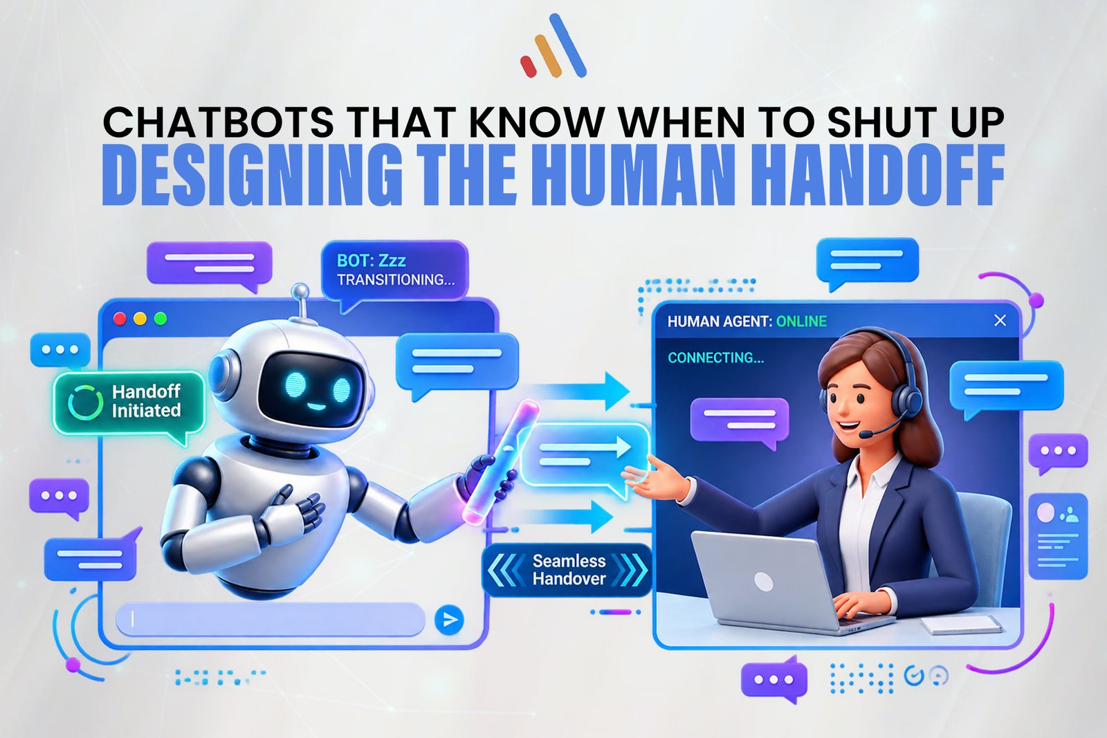 Chatbots That Know When to Shut Up: Designing the Human Handoff
